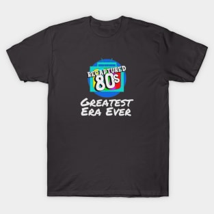 Recaptured80s Greatest Era Ever T-Shirt